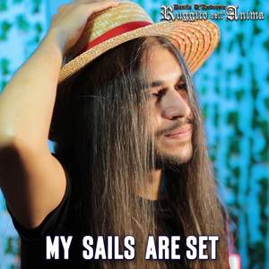 My Sails are Set (Male Cover)