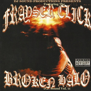 Broken Halo, D.J. Sound Vol. 11 (feat. The Frayser Click) [Explicit]