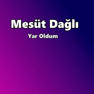 Yar Oldum