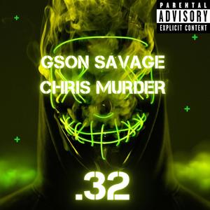 .32 (feat. Chris murder) [Explicit]