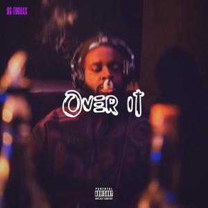 Over It (Explicit)