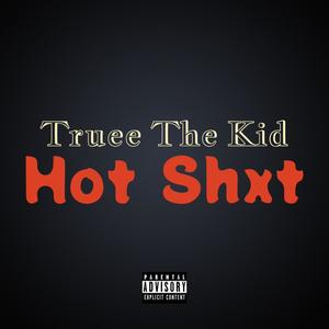 Hot Shxt (Explicit)