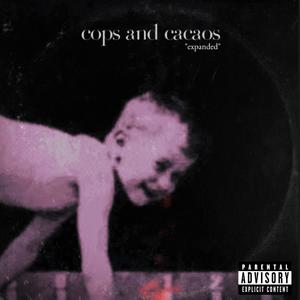 Cops and Cacaos (Explicit)