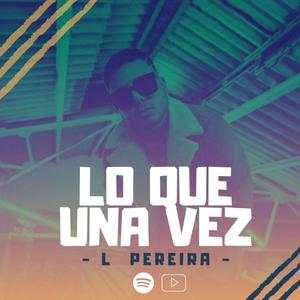 Lo que una vez (Explicit)