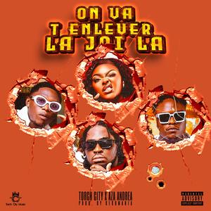 ON VA T ENLEVER LA JOIE LA (feat. Aza Andrea) [Explicit]