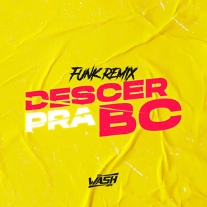 Descer pra BC (Funk Remix) [Explicit]