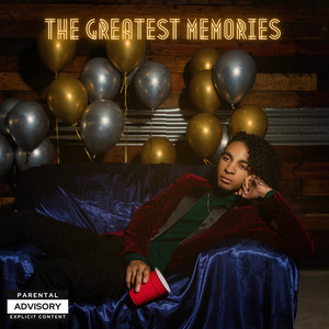The Greatest Memories (Explicit)