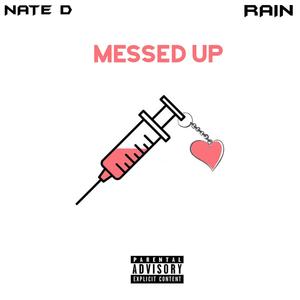 Messed Up (feat. RAIN) [Explicit]