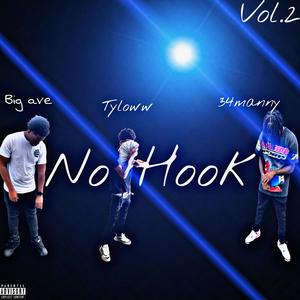 No Hook vol.2 (feat. Bigave & 34manny) (Explicit)