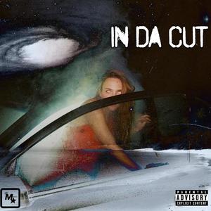 In Da Cut (Explicit)