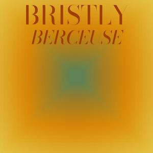 Bristly Berceuse