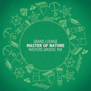 Master of Nature (Masters Groove Mix)