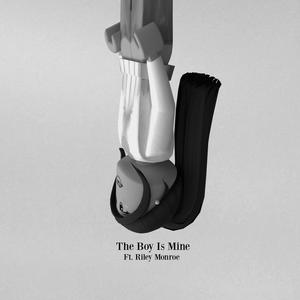 the boy is mine (feat. Riley Monroe) (Explicit)