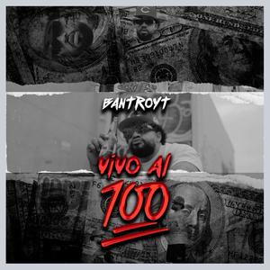 Vivo al 100 (Explicit)