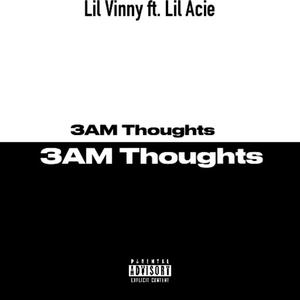 3AM Thoughts (feat. Lil Acie) (Explicit)