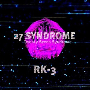 27 SYNDROME