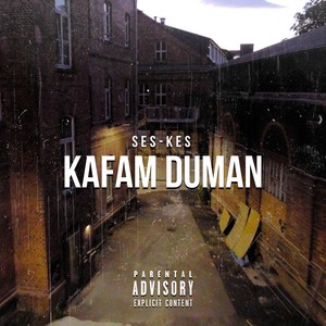 Kafam Duman (Explicit)