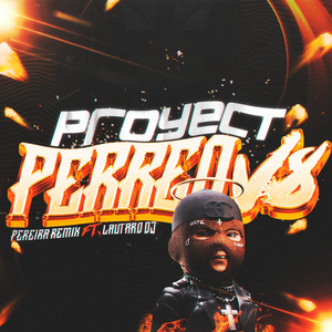 PROYECT PERREO V8 (Remix|Explicit)