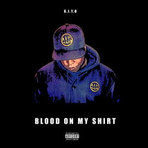 Blood On my Shirt (Explicit)