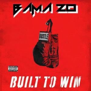 Built to Win (Explicit)