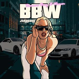 BBW (Beamers Benz & Women) [Explicit]