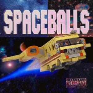 SPACEBALLS (Explicit)