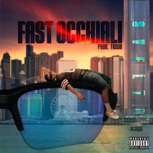 Fast Occhiali (Explicit)