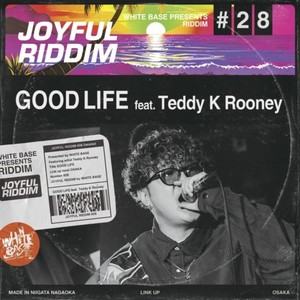 GOOD LIFE (feat. Teddy K Rooney)