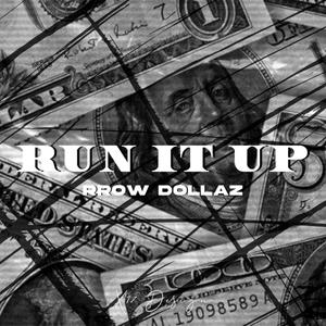 Run It Up (Explicit)