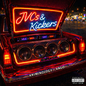 Jvcs & Kickers (Explicit)