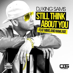 Still Think About You (feat. Mims & Nawlage)