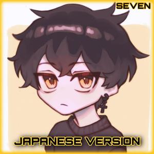 Seven (feat. leucienjel) (Japanese Ver.)