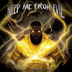 Keep Me From Evil (Explicit)