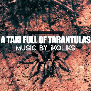 A Taxi Full of Tarantulas