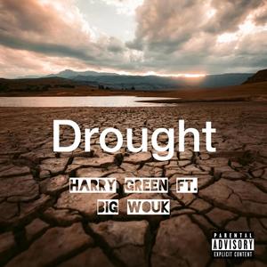 Drought (feat. Big Wouk) (Explicit)