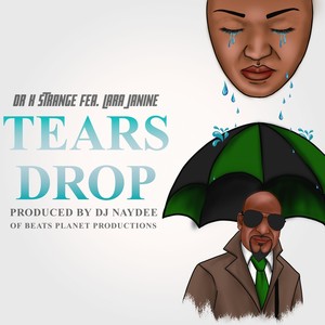 Tears Drop (feat. Lara Janine)