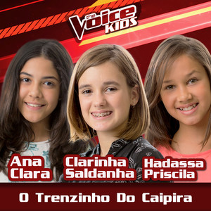 O Trenzinho Do Caipira (Ao Vivo / The Voice Brasil Kids 2017)