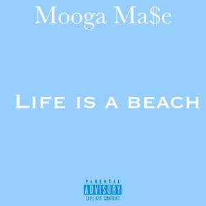 Life is a beach (Remastered|Explicit)