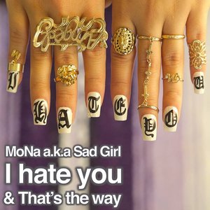 I Hate You (我恨你)