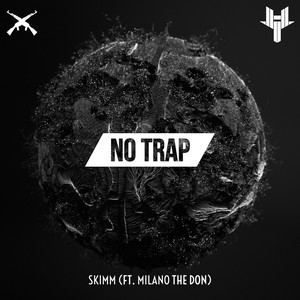 No Trap (feat. Milano The Don)