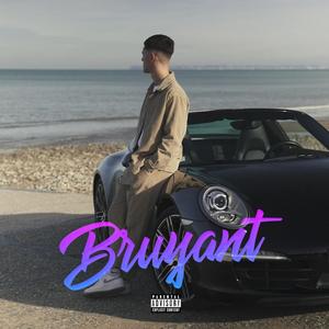 Bruyant (Explicit)