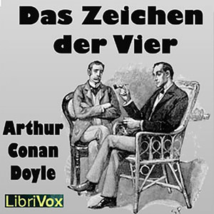 Sir Arthur Conan Doyle: Das Zeichen der Vier