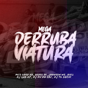 Mega Derruba Viatura (Explicit)