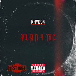 PLAN 4 Me (I Know) (Explicit)