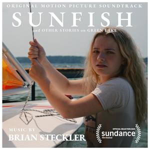 Sunfish (and Other Stories on Green Lake) Original Motion Picture Soundtrack