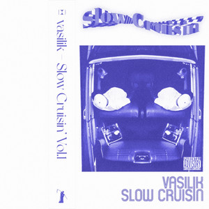 SLOW CRUISIN, VOL.1 (Remastered) [Explicit]