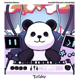 Sendoff (feat. Inverted Silence) (Disuko's Pandaflip)
