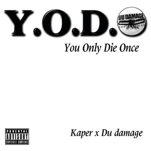 Y.O.D.O(feat. Du Damage) (Explicit)