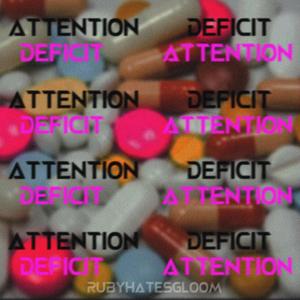 Attention Deficit (Explicit)