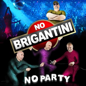 No Brigantini No Party (Explicit)